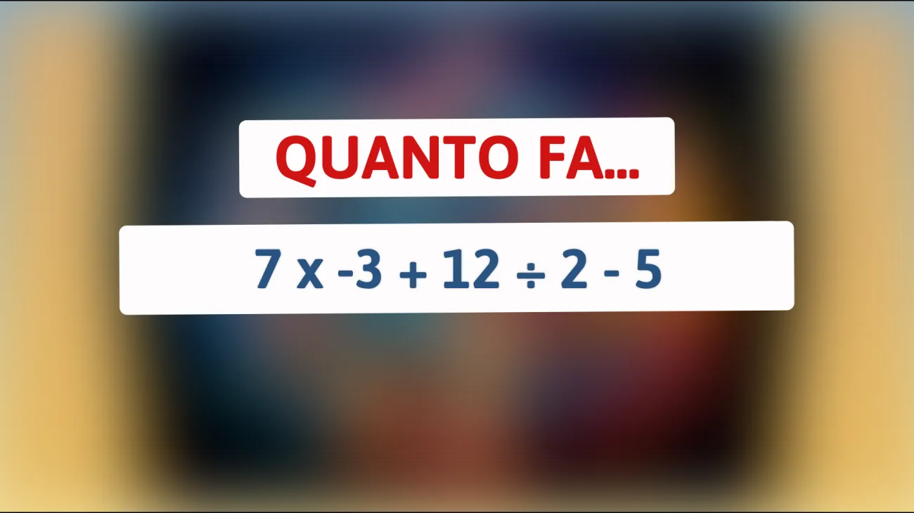 \"Scopri se sei un vero genio: pochi riescono a risolvere questo rompicapo matematico!\""